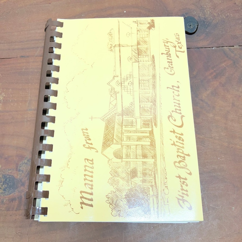 Manna from First Baptist Church Granbury TX 1986 Community Cookbook